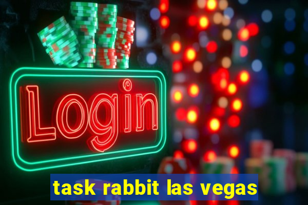 task rabbit las vegas